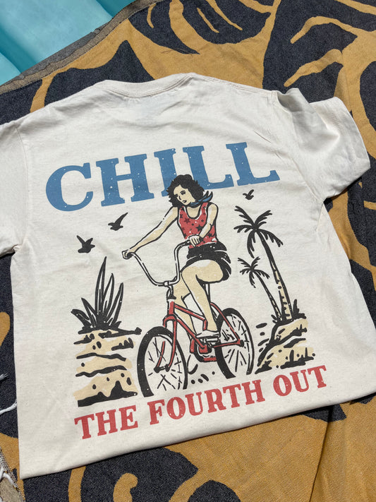 Chill The Fourth Out tee